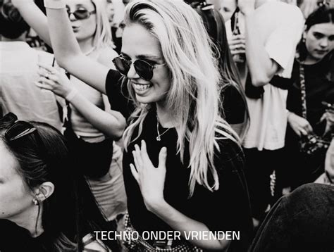 techno onder vrienden|Techno Onder Vrienden